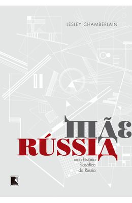 Mae-Russia--Uma-historia-filosofica-da-Russia