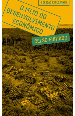 O-mito-do-desenvolvimento-economico