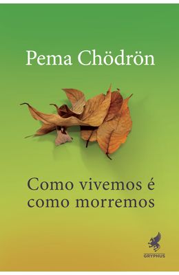 Como-vivemos-e-como-morremos