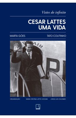 Cesar-Lattes--Uma-vida