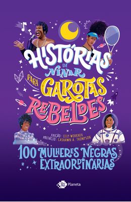 Historias-de-ninar-para-garotas-rebeldes---100-mulheres-negras-extraordinarias