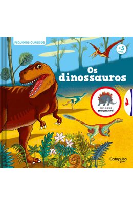 Pequenos-curiosos--Os-dinossauros