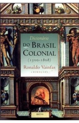 DICIONARIO-DO-BRASIL-COLONIAL--1500-1808-