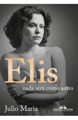 Elis---Nada-Sera-Como-Antes--edicao-Revista-Atualizada-E-Ampliada-