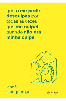 quero-me-pedir-desculpas-por-toda-vez-que-me-culpei