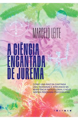 A-ciencia-encantada-de-Jurema