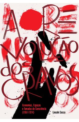 A-Revolucao-dos-Cravos--Economias-Espacos-e-Tomadas-de-Consciencia--1761-1974-