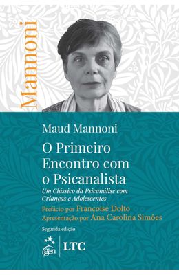 O-Primeiro-Encontro-com-o-Psicanalista--Um-Classico-da-Psicanalise-com-Criancas-e-Adolescentes