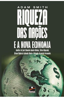 A-RIQUEZA-DAS-NACOES-E-A-NOVA-ECONOMIA