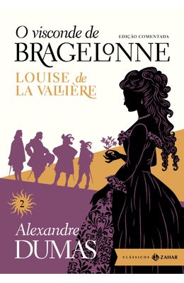 O-visconde-de-Bragelonne--edicao-comentada--vol.2-